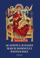 Acatistul icoanei Maicii Domnului Pantanassa